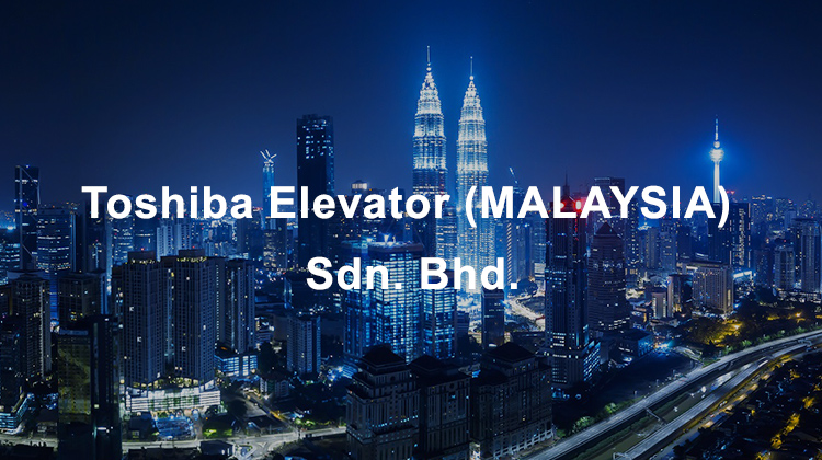 Toshiba Elevator (Malaysia) Limited Liability Company